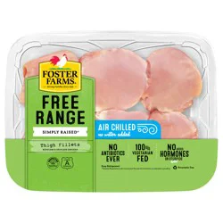 Tyson Foster Farms Simply Raised Chicken Thighs, Fillets, Boneless, Skinless, No Antibiotics Ever Per Pound