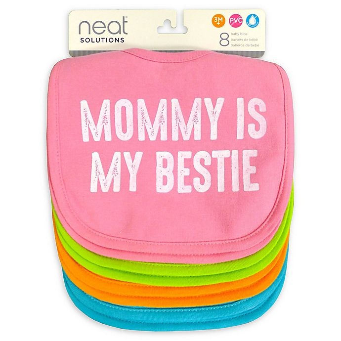 slide 1 of 3, Neat Solutions Mommy is My Bestie Infant Bib Set with Water-Resistant Lining, 8 ct