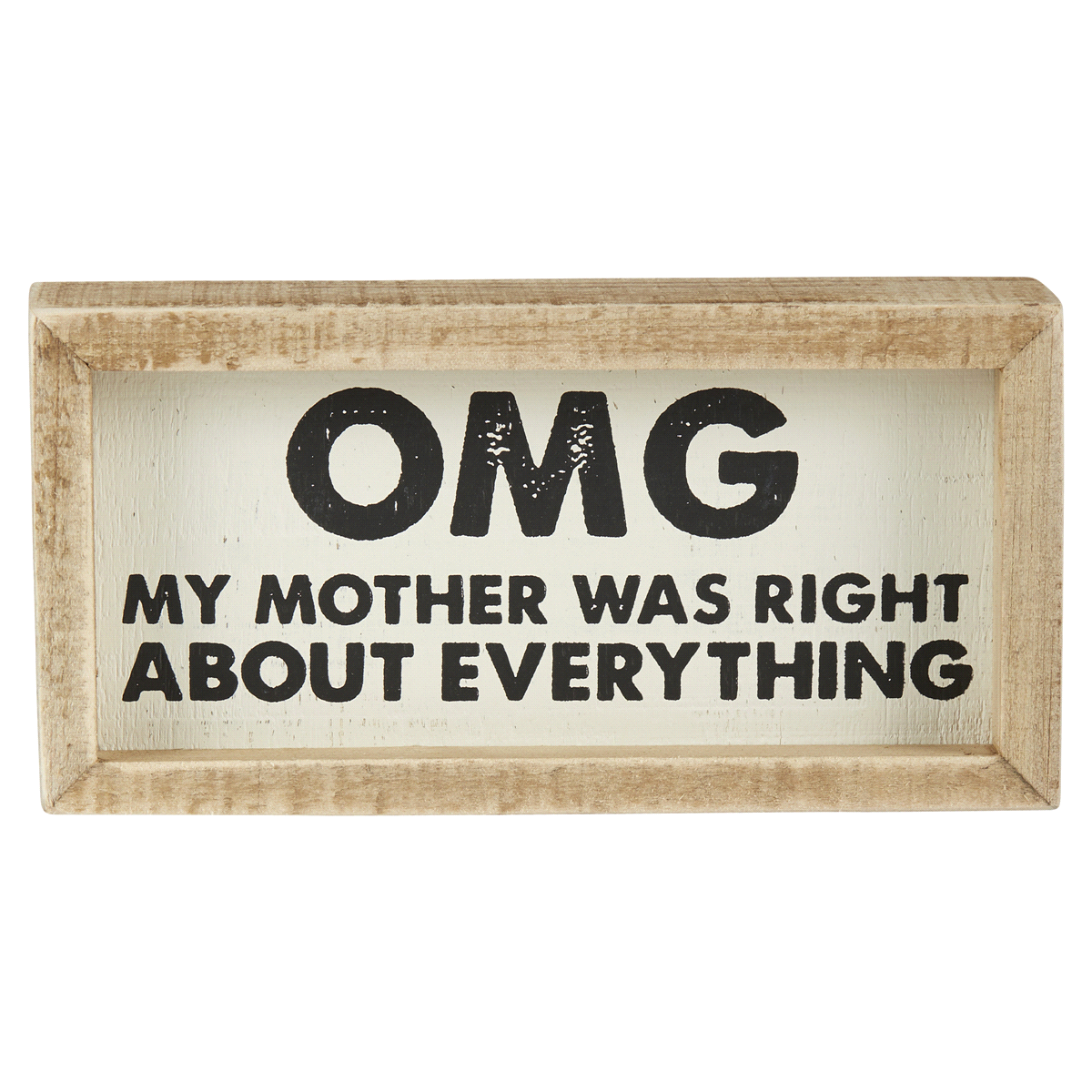 slide 1 of 1, Box Sign, Mother Was Right, 3 x 8 in, 1 ct