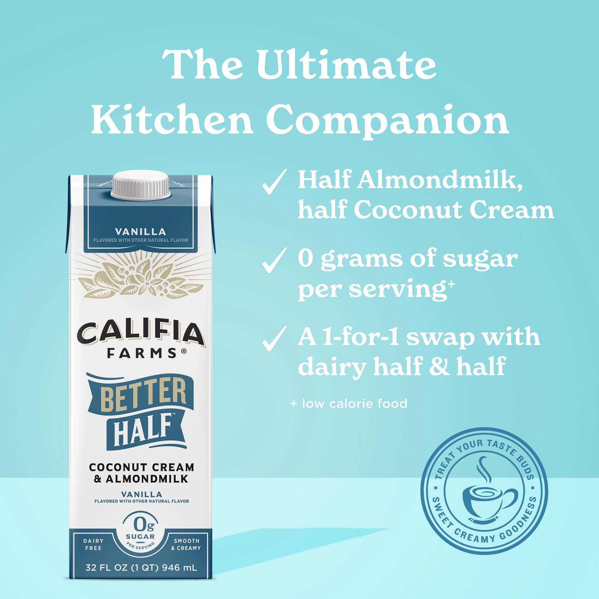 slide 2 of 7, Califia Farms Vanilla Better Half Almond Milk Half and Half, 32 fl oz