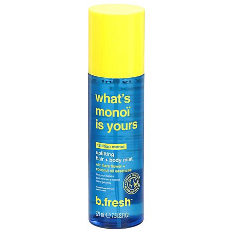slide 1 of 1, B.fresh Whats Monoi Is Yours Hair Plus Body Mist - 8 FZ, 8 fl oz
