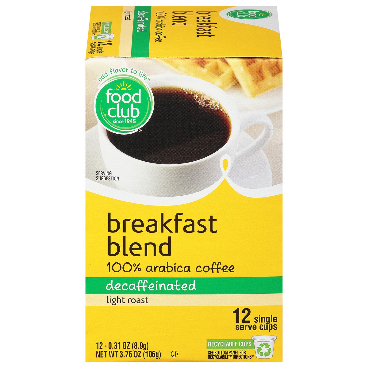 slide 4 of 13, Food Club Breakfast Blend Decaffeinated Light Roast 100% Arabica Coffee 12-0.31 oz Single Serve Cups, 12 ct