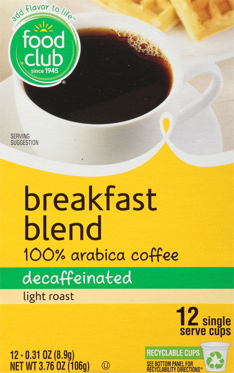 slide 9 of 13, Food Club Breakfast Blend Decaffeinated Light Roast 100% Arabica Coffee 12-0.31 oz Single Serve Cups, 12 ct