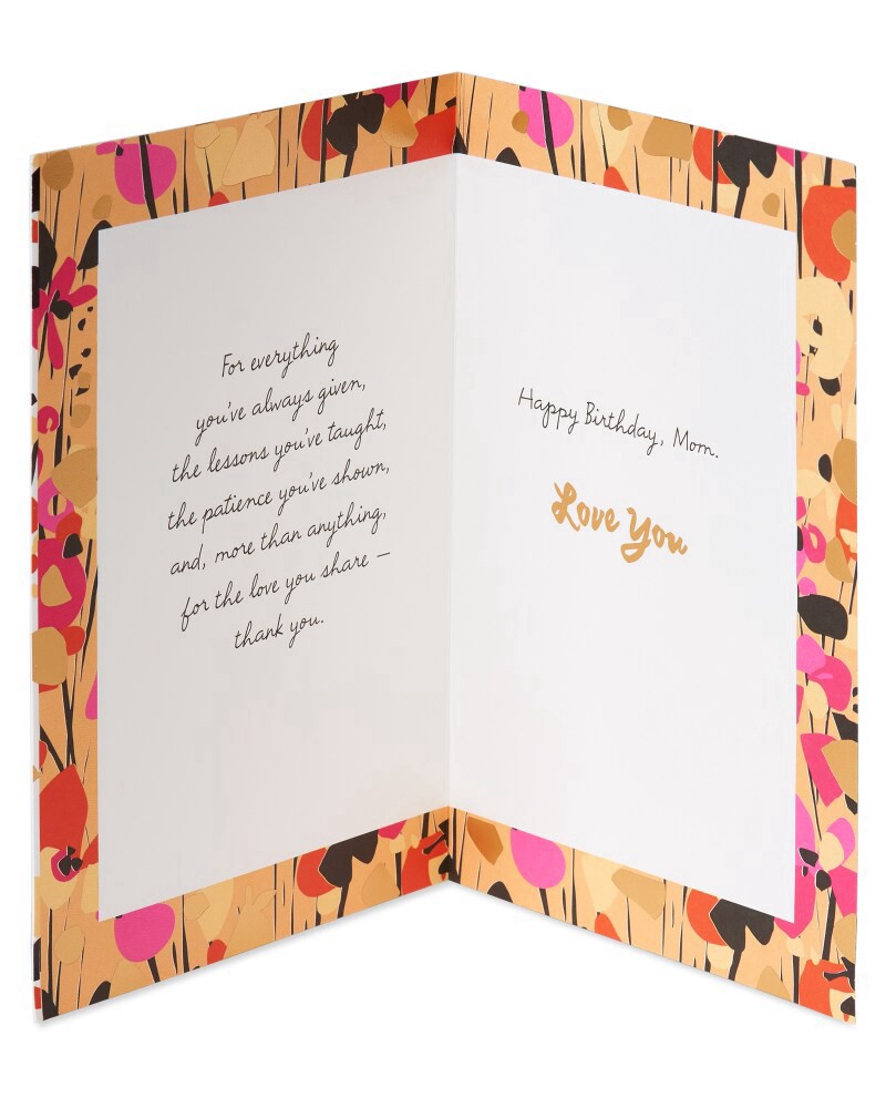 slide 5 of 6, American Greetings Birthdays are the perfect time to tell your mom just how grateful you are for everything she's done for you. This American Greetings Birthday card which features brightly colored foil and graphic flowers, will help say all the right things to her on her special day. Let her know how much you appreciate her with American Greetings., 1 ct