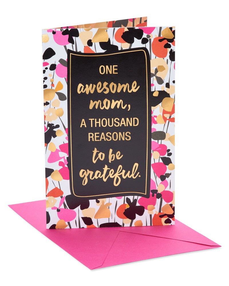 slide 2 of 6, American Greetings Birthdays are the perfect time to tell your mom just how grateful you are for everything she's done for you. This American Greetings Birthday card which features brightly colored foil and graphic flowers, will help say all the right things to her on her special day. Let her know how much you appreciate her with American Greetings., 1 ct