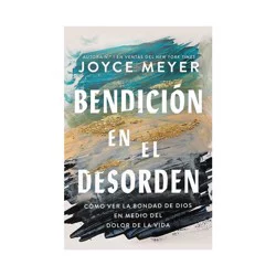 Hachette Book Group Bendición En El Desorden by Joyce Meyer - Paperback