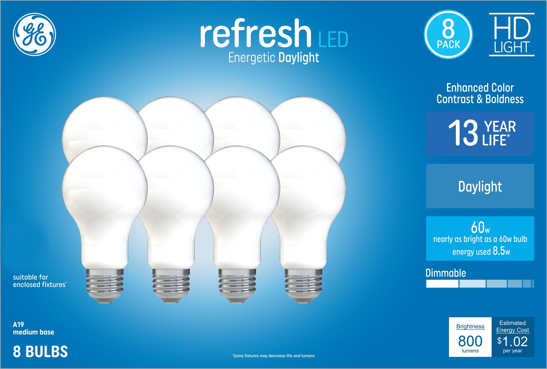slide 1 of 6, GE Refresh 60.0 -Watt EQ A19 Daylight Medium base (E-26) Dimmable LED General purpose Light Bulb 8 -Pack, 1 ct