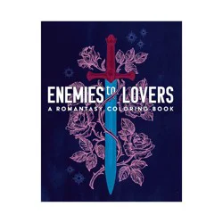 Blackstone Publishing Enemies to Lovers: A Romantasy Coloring Book - by Ledesma & Eeva Nikunen (Paperback)