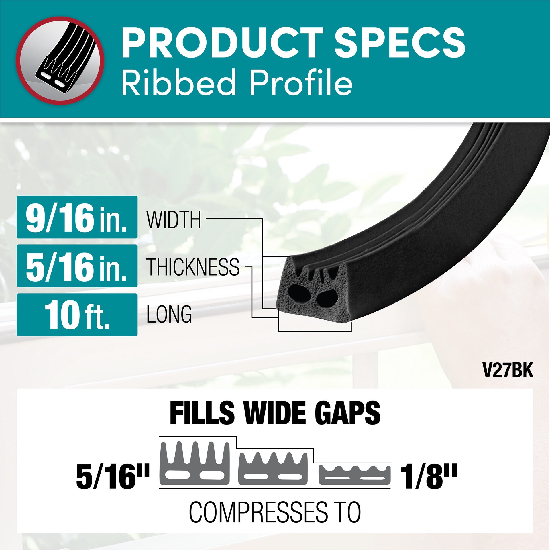 slide 6 of 6, Frost King 10-ft x 5/16-in x 9/16-in Black Foam Window Weatherstrip, 1 ct