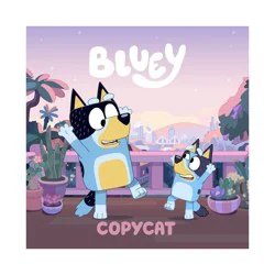Penguin Publishing Bluey: Copycat - by Penguin Young Readers Licenses (Paperback)