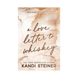 Simon & Schuster A Love Letter to Whiskey - by Kandi Steiner (Paperback)