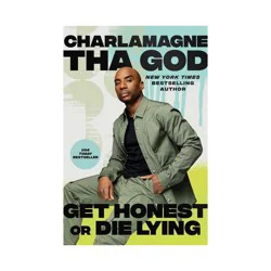 Simon & Schuster Get Honest or Die Lying - by Charlamagne Tha God (Paperback)
