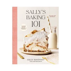 Random House Sally's Baking 101 - by Sally McKenney (Hardcover)