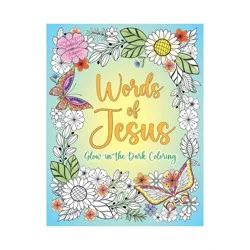 Random House Words of Jesus Glow-In-The-Dark Coloring - by Editors of Thunder Bay Press (Paperback)