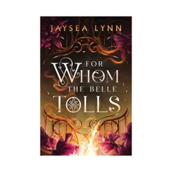 Simon & Schuster For Whom the Belle Tolls - by Jaysea Lynn (Paperback)