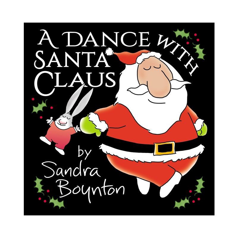 slide 1 of 1, Hachette Book Group A Dance with Santa Claus - by Sandra Boynton (Hardcover), 1 ct