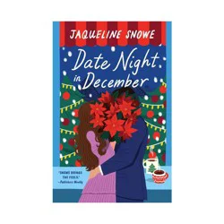 Hachette Book Group Date Night in December - by Jaqueline Snowe (Paperback)