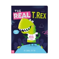Make Believe Ideas The Real T. Rex - by Sarah Creese (Paperback)