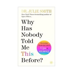 Harper Collins Why Has Nobody Told Me This Before? - by Julie Smith (Paperback)