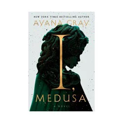 Random House I, Medusa - by Ayana Gray (Hardcover)