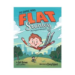 Harper Collins Flat Stanley: The Graphic Novel - by Jeff Brown & Sb Wilson (Paperback)