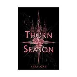 Harper Collins Thorn Season - by Kiera Azar (Hardcover)