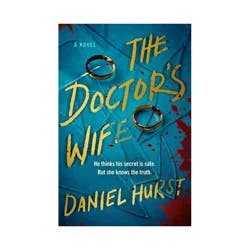 Hachette Book Group The Doctor's Wife - by Daniel Hurst (Paperback)