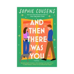 Penguin Publishing And Then There Was You - by Sophie Cousens (Paperback)
