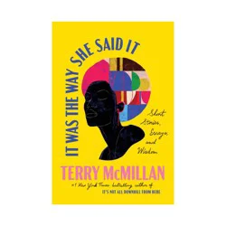 Random House It Was the Way She Said It - by Terry McMillan (Hardcover)
