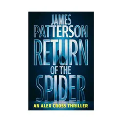 Hachette Book Group Return of the Spider - (Alex Cross Novels) by James Patterson (Hardcover)