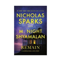 Random House Remain - by Nicholas Sparks & M Night Shyamalan (Hardcover)