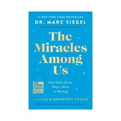 Harper Collins The Miracles Among Us - by Dr. Marc Seigel (Hardcover)