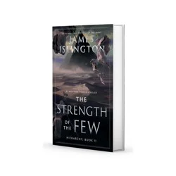 Simon & Schuster The Strength of the Few - (The Hierarchy) by James Islington (Hardcover)