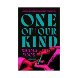 Penguin Publishing One of Our Kind - by Nicola Yoon (Paperback)