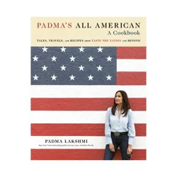 Random House Padma's All American - by Padma Lakshmi (Hardcover)