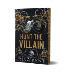 Sourcebooks Hunt the Villain (Deluxe Edition) - (Kiss the Villain) by Rina Kent (Paperback)