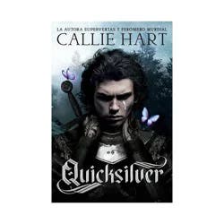 Hachette Book Group Quicksilver - Saga Alquimia & Fae Vol. 1 - by HART, CALLIE (Paperback)