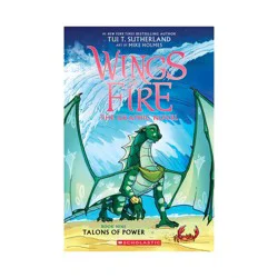 Scholastic Talons of Power: A Graphic Novel (Wings of Fire Graphic Novel #9) - (Wings of Fire Graphix) by Tui T Sutherland (Paperback)
