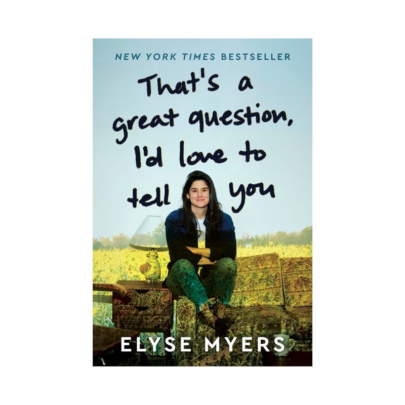 slide 1 of 1, Harper Collins That's a Great Question, I'd Love to Tell You - by Elyse Myers (Hardcover), 1 ct