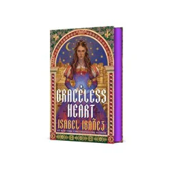 Macmillan Publishers Graceless Heart - by Isabel Ibañez (Hardcover)