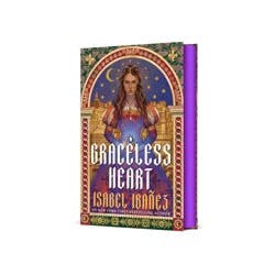 Macmillan Publishers Graceless Heart - by Isabel Ibañez (Hardcover)