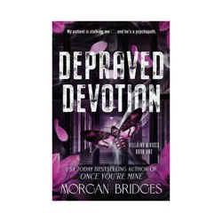 Hachette Book Group Depraved Devotion - (Villains & Vices) by Morgan Bridges (Paperback)