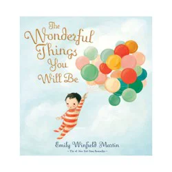 Random House The Wonderful Things You Will Be (Special Edition) - by Emily Winfield Martin (Hardcover)