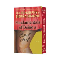 Harper Collins Fundamentals of Being a Good Girl - (Academic Affairs) by Julie Murphy & Sierra Simone (Hardcover)