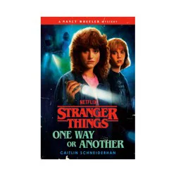 Random House Stranger Things: One Way or Another - by Caitlin Schneiderhan (Hardcover)