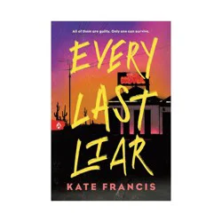 Sourcebooks Every Last Liar - by Kate Francis (Paperback)