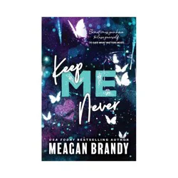 Sourcebooks Keep Me Never - by Meagan Brandy (Paperback)