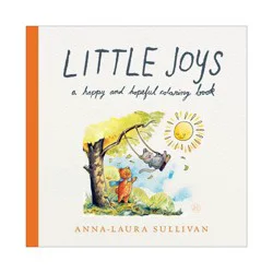 Harper Collins Little Joys - by Anna-Laura Sullivan (Paperback)