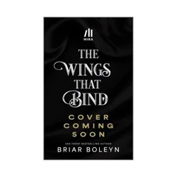 Harper Collins The Wings That Bind (Standard Edition) - (Bloodwing Academy) by Briar Boleyn (Hardcover)