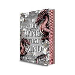 Harper Collins The Wings That Bind (Deluxe Edition) - (Bloodwing Academy) by Briar Boleyn (Hardcover)